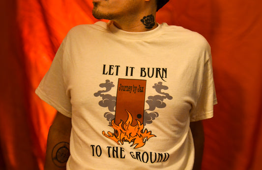 Let it Burn T-shirt